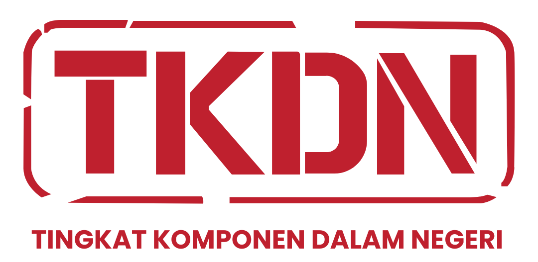 TKDN - Tingkat Komponen Dalam Negeri